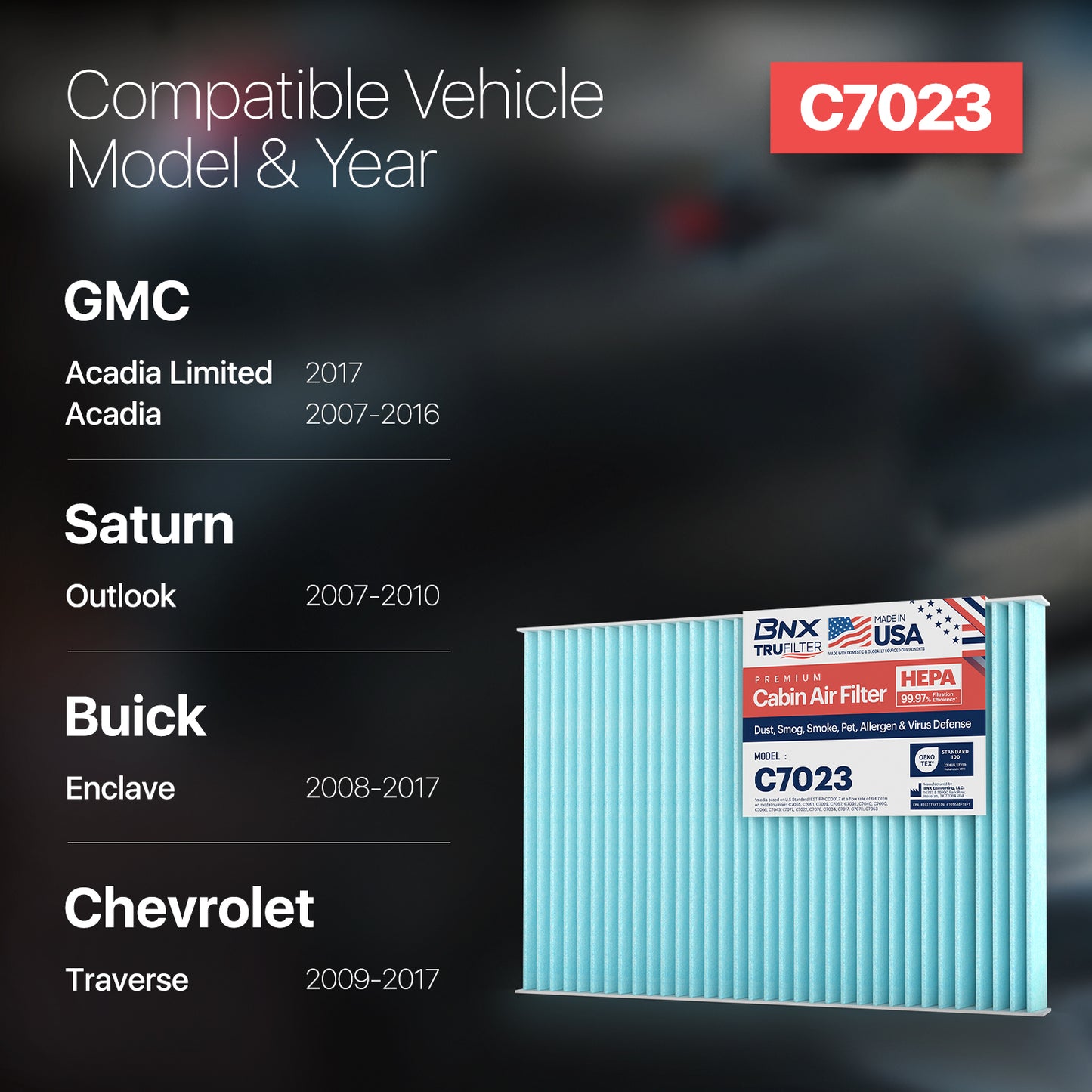 BNX TruFilter C7023 Cabin Air Filter, HEPA 99.97%, Compatible With GMC Acadia, Acadia Limited, Chevrolet Traverse; Saturn Outlook; Buick Enclave