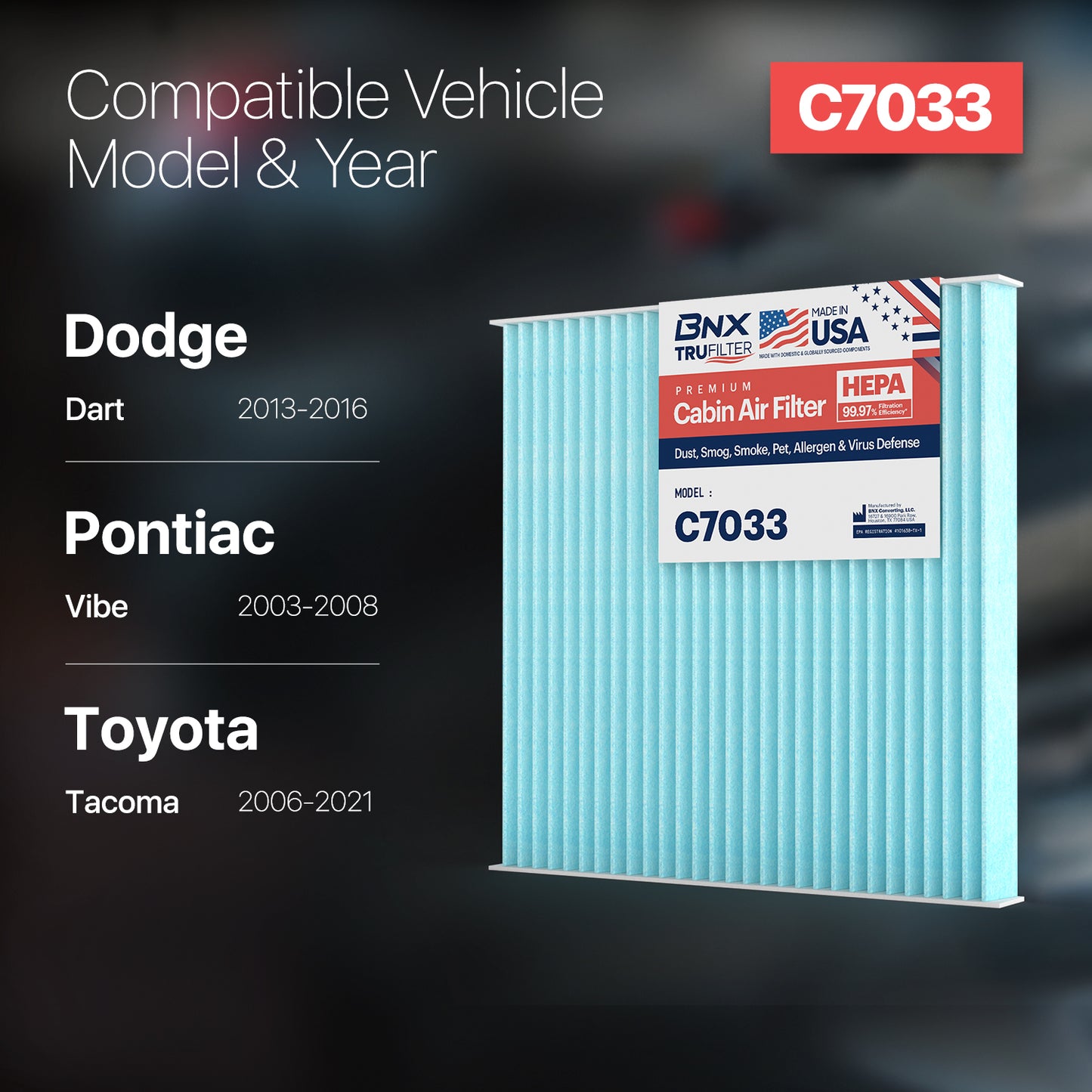 BNX TruFilter C7033 Cabin Air Filter, HEPA 99.97%, Compatible With Dodge Dart; Pontiac: Vibe; Toyota Tacoma