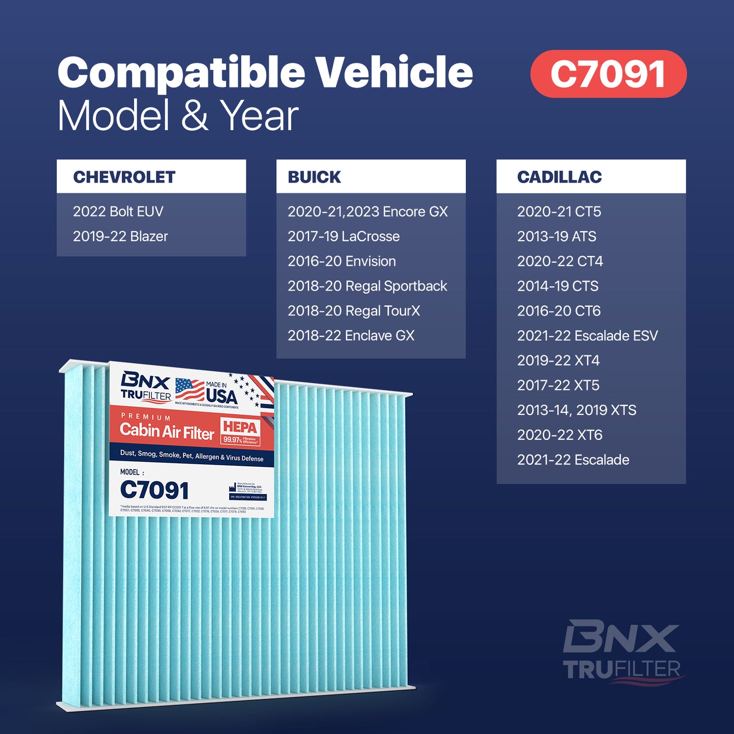 BNX TruFilter C7091 Cabin Air Filter, HEPA 99.97%, MADE IN USA, Compatible With Select Chevrolet: Silverado, Impala, Cruze, Malibu, Traverse, GMC: Sierra, Yukon, Terrain, Buick: Enclave, LaCrosse
